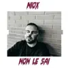 Niox - Non le sai - Single