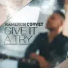 Kameron Corvet - Give It a Try (live from Kathy's Basement) - Single